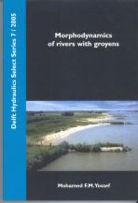 Yossef |  Morphodynamics of rivers with groyens | Buch |  Sack Fachmedien