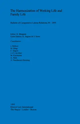 Blanpain / Sugeno / Suwa |  The Harmonization of Working Life and Family Life: Bulletin of Comparative Labour Relations 30-1995 | Buch |  Sack Fachmedien