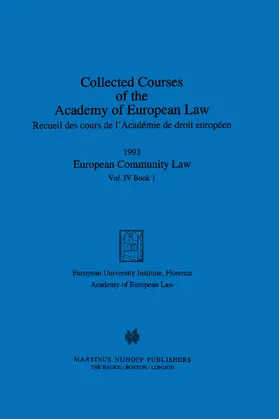 Academy of European Law Staff |  Collected Courses of the Academy of European Law 1993 Vol. IV - 1 | Buch |  Sack Fachmedien