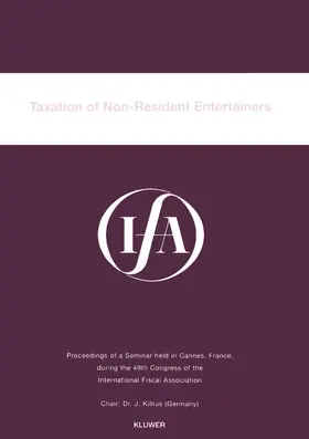 International Fiscal Association Staff | Ifa: Taxation of Non-Resident Entertainers: Taxation of Non-Resident Entertainers | Buch | 978-90-411-0285-0 | www.sack.de
