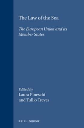 Pineschi / Treves | The Law of the Sea: The European Union and Its Member States | Buch | 978-90-411-0326-0 | sack.de