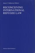 Hathaway |  Reconceiving International Refugee Law | Buch |  Sack Fachmedien