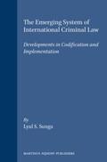 Sunga |  The Emerging System of International Criminal Law | Buch |  Sack Fachmedien