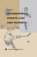 Wise / Meyer |  International Sports Law and Business, Volume 3 | Buch |  Sack Fachmedien