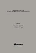 Petersmann |  International Trade Law and the Gatt/Wto Dispute Settlement System | Buch |  Sack Fachmedien