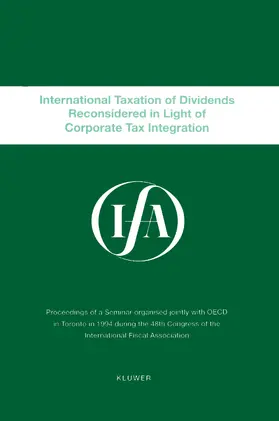 Ifa: International Taxation of Dividends Reconsidered in Light of Corporate Tax Integration: International Taxation of Dividends Reconsidered | Buch |  Sack Fachmedien