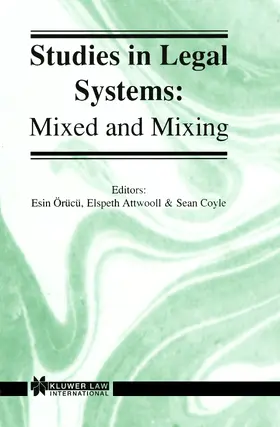 Örücü / Orucu / Attwooll |  Studies in Legal Systems: Mixed and Mixing: Mixed and Mixing | Buch |  Sack Fachmedien