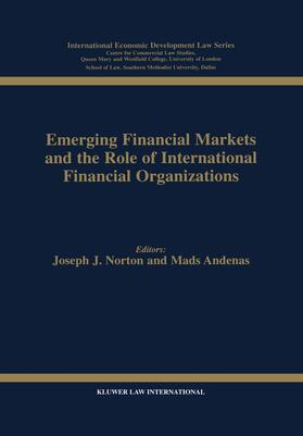 Norton | Emerging Financial Markets and the Role of International Financial Organizations | Buch | 978-90-411-0909-5 | sack.de
