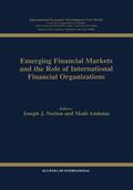 Norton |  Emerging Financial Markets and the Role of International Financial Organizations | Buch |  Sack Fachmedien