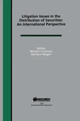 Horton / Wegen | Litigation Issues in Distribution of Securities: An International Perspective: An International Perspective | Buch | 978-90-411-0950-7 | www.sack.de
