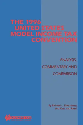 Doernberg / Van Raad |  The 1996 United States Model Income Tax Convention: Analysis, Commentary and Comparison: Analysis, Commentary and Comparison | Buch |  Sack Fachmedien