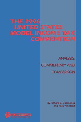 Doernberg / Van Raad | The 1996 United States Model Income Tax Convention: Analysis, Commentary and Comparison: Analysis, Commentary and Comparison | Buch | 978-90-411-0998-9 | sack.de