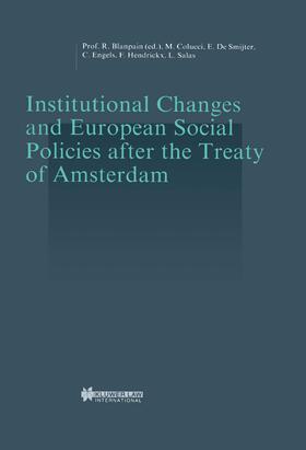 Blanpain / De Smyter / Colucci | Institutional Changes and European Social Policies After the Treaty of Amsterdam: | Buch | 978-90-411-1018-3 | sack.de