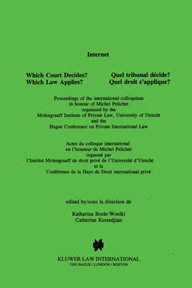 Boele-Woelki / Kessedjian | Internet: Which Court Decides? Which Law Applies?: Which Court Decides? Which Law Applies? | Buch | 978-90-411-1036-7 | sack.de