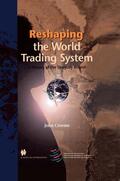 Croome |  Reshaping the World Trading System, a History of the Uruguay Round | Buch |  Sack Fachmedien