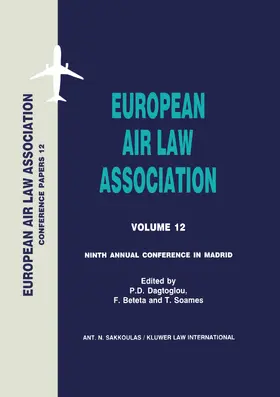 Dagtoglou / Beteta |  European Air Law Association Series Volume 12: Ninth Annual Conference in Madrid | Buch |  Sack Fachmedien
