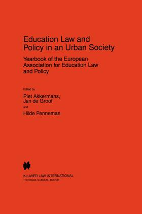 Penneman / Akkermans / De Groof |  Education Law and Policy in an Urban Society: Yearbook of the European Assoc. for Education Law & Policy - Volume II (1997) | Buch |  Sack Fachmedien