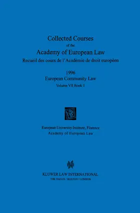 Academy of European Law Staff | Collected Courses of the Academy of European Law 1996 Vol. VII - 1 | Buch | 978-90-411-1200-2 | www.sack.de