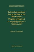 Symeonides |  Private International Law at the End of the 20th Century: Progress or Regress?: Progress or Regress? | Buch |  Sack Fachmedien