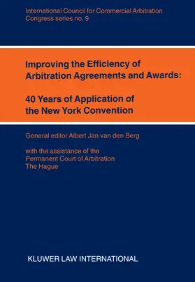 van den Berg / Berg |  Improving the Efficiency of Arbitration and Awards: 40 Years of Application of the New York Convention: 40 Years of Application of the New York Conven | Buch |  Sack Fachmedien