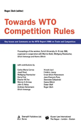 Zäch |  Towards Wto Competition Rules: Key Issues and Comments on the Wto Report (1998) on Trade and Competition | Buch |  Sack Fachmedien