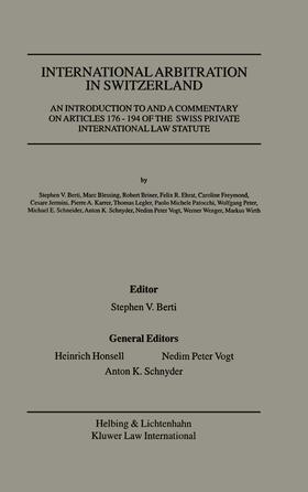Honsell / Vogt / Schnyder | International Arbitration in Switzerland: An Introduction to and a Commentary on Articles 176-194 of the Swiss Private International Law Statute | Buch | 978-90-411-1319-1 | sack.de