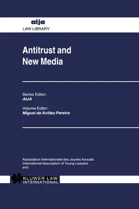 De Avillez Pereira / de Avillez Pereira |  Antitrust and New Media | Buch |  Sack Fachmedien