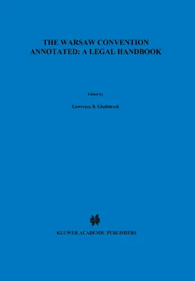 Goldhirsch | The Warsaw Convention Annotated: A Legal Handbook | Buch | 978-90-411-1364-1 | www.sack.de