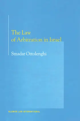 Ottolenghi | The Law of Arbitration in Israel | Buch | 978-90-411-1467-9 | www.sack.de
