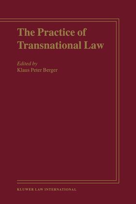 Berger / Center for Transnational Law Central Staff | The Practice of Transnational Law | Buch | 978-90-411-1474-7 | sack.de