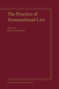 Berger / Center for Transnational Law Central Staff |  The Practice of Transnational Law | Buch |  Sack Fachmedien