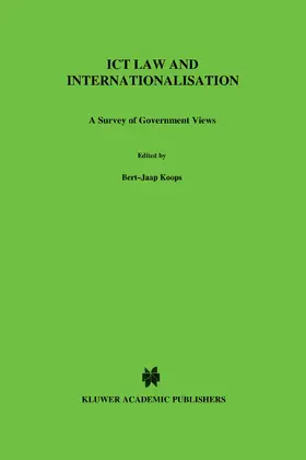 Koops / Hijmans / Prins |  Ict Law and Internationalisation: A Survey of Government Views | Buch |  Sack Fachmedien