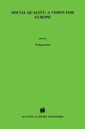 Beck / Maesen / Van Der Maesen |  Social Quality: A Vision for Europe: A Vision for Europe | Buch |  Sack Fachmedien