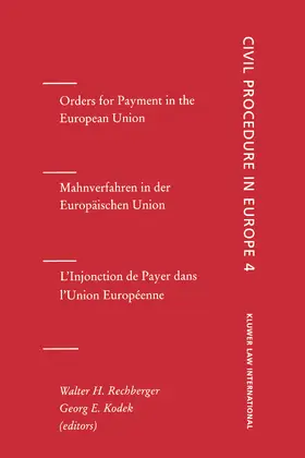 Rechberger / Kodek |  Orders for Payment in the European Union: Orders for Payment, Vol 4 | Buch |  Sack Fachmedien