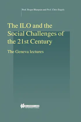 Blanpain / Engels |  The ILO and the Social Challenges of the 21st Century | Buch |  Sack Fachmedien