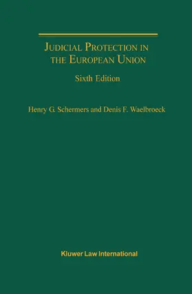 Schermers / Waelbroeck |  Judicial Protection in the European Union | Buch |  Sack Fachmedien