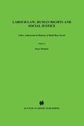 Blanpain |  Labour Law, Human Rights and Social Justice: Liber Amicorum in Honour of Ruth Ben-Israel | Buch |  Sack Fachmedien