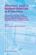 Lodder |  Edirectives: Guide to European Union Law on E-Commerce: Commentary on the Directives on Distance Selling, Electronic Signatures, Electronic Commerce, | Buch |  Sack Fachmedien