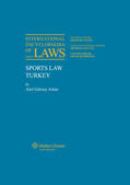 Hendrickx |  International Encyclopaedia of Laws: Sports Law | Loseblattwerk |  Sack Fachmedien
