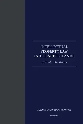 Reeskamp | Intellectual Property Law in the Netherlands | Buch | 978-90-411-1813-4 | www.sack.de