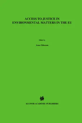 Ebbesson | Access to Justice in Environmental Matters in the Eu | Buch | 978-90-411-1826-4 | sack.de