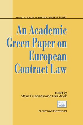Grundmann / Stuyck | An Academic Green Paper on European Contract Law | Buch | 978-90-411-1853-0 | sack.de