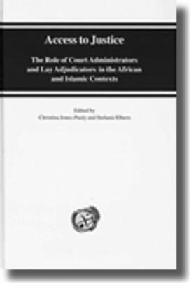 Cappelletti / Jones-Pauly |  Access to Justice: The Role of Court Administrators and Lay Adjudicators in the African and Islamic Contexts | Buch |  Sack Fachmedien