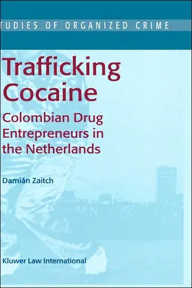 Zaitch |  Trafficking Cocaine | Buch |  Sack Fachmedien