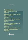 Blanpain / Colucci |  European Labour Law and Social Security Law: Glossary: Glossary | Buch |  Sack Fachmedien