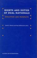 Martin / Hailbronner |  Rights and Duties of Dual Nationals: Evolution and Prospects | Buch |  Sack Fachmedien