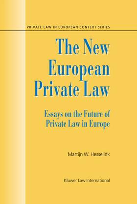 Hesselink | The New European Private Law, Essays on the Future of Private Law | Buch | 978-90-411-1962-9 | sack.de