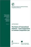 Drexl |  The Future of Transnational Antitrust | Buch |  Sack Fachmedien