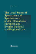 Blanpain |  The Legal Status of Sportsmen and Sportswomen Under International, European and Belgian National and Regional Law | Buch |  Sack Fachmedien