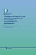 Kiss / Shelton / Ishibashi |  Economic Globalization and Compliance with International Environmental Agreements | Buch |  Sack Fachmedien
